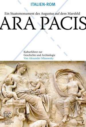 Ara Pacis de Alexander Mlasowsky