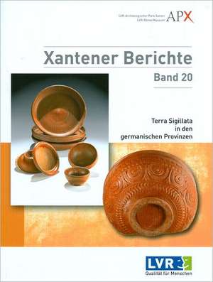 Terra Sigillata in Den Germanischen Provinzen: The First Five Years of Work de Bernd Liesen