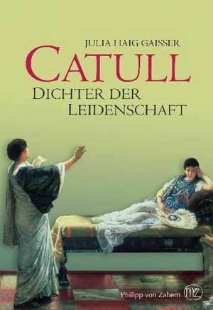 Catull de Julia Haig Gaisser