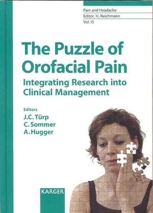 Pain and Headache 15. The Puzzle of Orofacial Pain de J. C. Türp