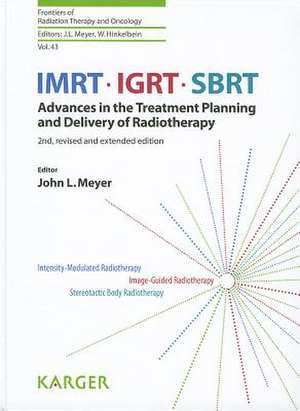 Imrt, Igrt, Sbrt: Advances in the Treatment Planning and Delivering of Radiotherapy de J. L. Meyer