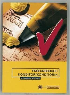 Prüfungsbuch Konditor / Konditorin de Egon Schild