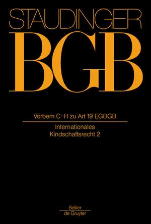 Vorbem C–H zu Art 19 EGBGB: (Internationales Kindschaftsrecht 2) de Dieter Henrich