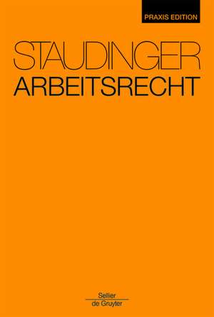 Arbeitsrecht: Staudinger Praxis Edition de Georg Annuß