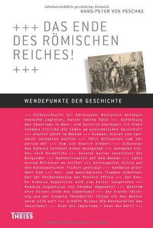 Das Ende des Römischen Reiches! de Hans-Peter von Peschke