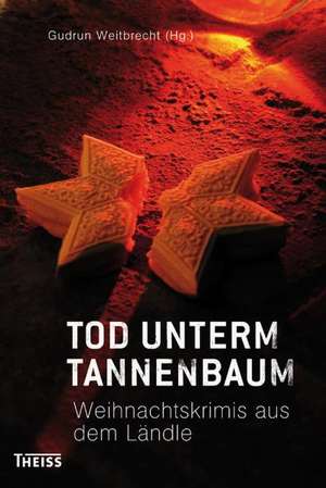 Tod unterm Tannenbaum de Gudrun Weitbrecht