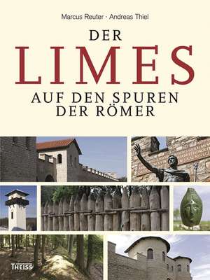 Der Limes de Andreas Thiel