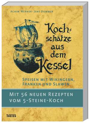 Kochschätze aus dem Kessel de Achim Werner