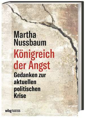 Königreich der Angst de Martha Nussbaum