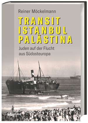 Transit Istanbul-Palästina de Reiner Möckelmann