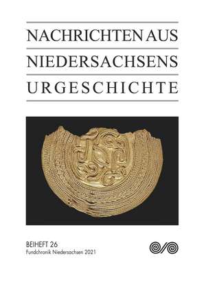 Nachrichten aus Niedersachsens Urgeschichte de Archäologische Kommission