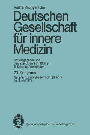 79. Kongreß: Wiesbaden, 29. April bis 3. Mai 1973 de K. Miehlke