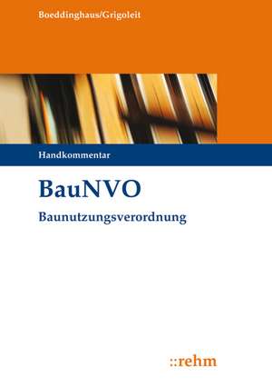 BauNVO - Baunutzungsverordnung de Gerhard Boeddinghaus