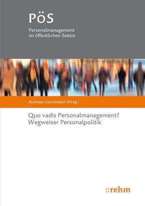 Quo vadis Personalmanagement? de Andreas Gourmelon