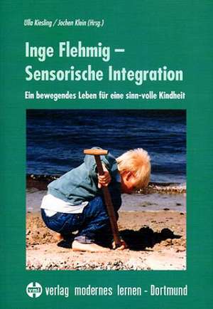 Inge Flehmig - Sensorische Integration de Ulla Kiesling