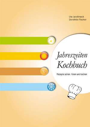 Jahreszeiten Kochbuch de Ute Jarolimeck