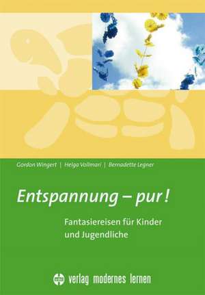 Entspannung - pur! de Gordon Wingert