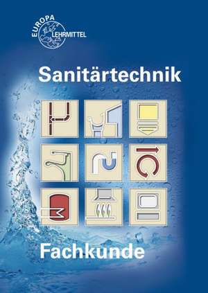 Fachkunde Sanitärtechnik de Siegfried Blickle