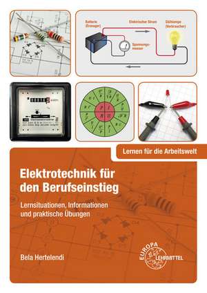 Elektrotechnik für den Berufseinstieg de Bela Hertelendi