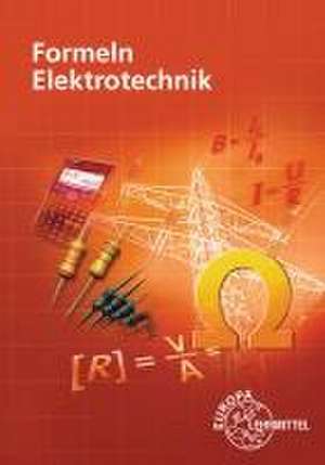 Formeln Elektrotechnik de Dieter Isele