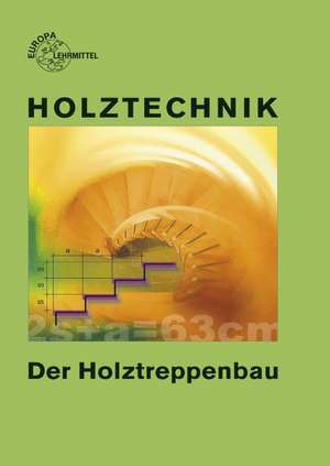 Holztechnik/Holztreppenbau