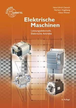 Elektrische Maschinen de Hans-Ulrich Giersch