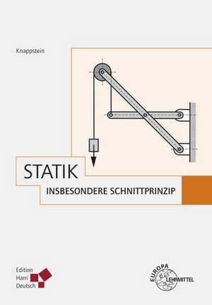 Knappstein, G: Statik, insbesondere Schnittprinzip