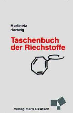 Taschenbuch der Riechstoffe de Dieter Martinetz