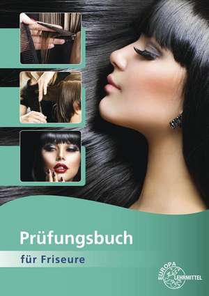 Buhmann, G: Prüfungsbuch für Friseure