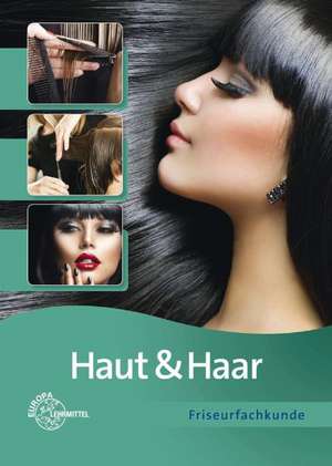 Haut & Haar: Friseurfachkunde de Gero Buhmann