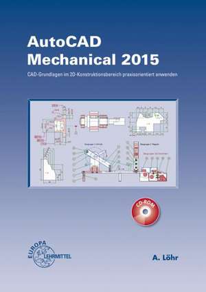 AutoCAD Mechanical 2015 de Alfred Löhr