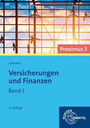 Versicherungen und Finanzen (Proximus 3) Band 1 de Stefan Felsch