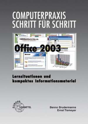 Office 2003. Computerpraxis Schritt für Schritt de Benno Brudermanns