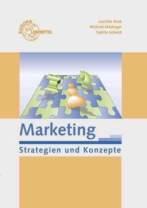 Marketing - Strategien und Konzepte de Sybille Schmid