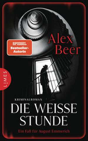 Die weiße Stunde de Alex Beer