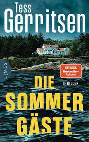 Die Sommergäste de Tess Gerritsen