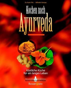 Kochen nach Ayurveda de Wilhelm Kempe