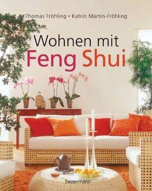 Wohnen mit Feng Shui de Thomas Fröhling