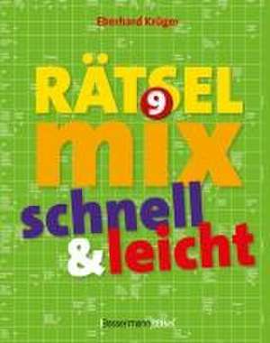 Der große Rätselmix - schnell und leicht 9 de Eberhard Krüger