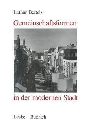 Gemeinschaftsformen in der modernen Stadt de Lothar Bertels