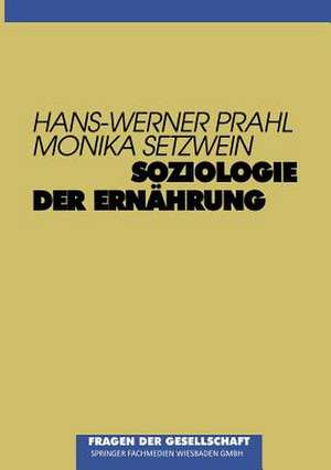 Soziologie der Ernährung de Hans-Werner Prahl