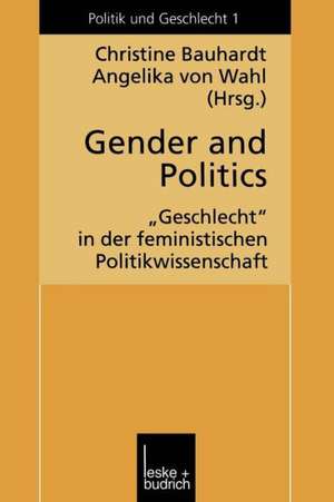 Gender and Politics: „Geschlecht“ in der feministischen Politikwissenschaft de Christine Bauhardt