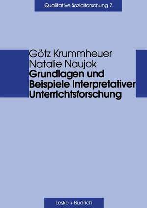 Grundlagen und Beispiele Interpretativer Unterrichtsforschung de Götz Krummheuer