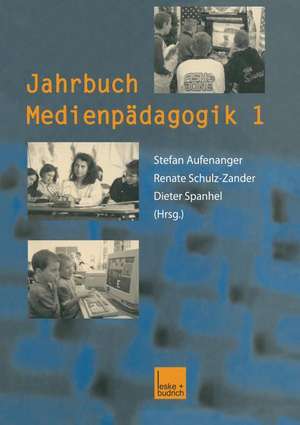 Jahrbuch Medienpädagogik 1 de Stefan Aufenanger