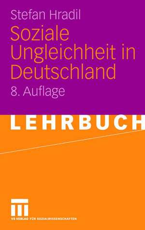 Soziale Ungleichheit in Deutschland de Stefan Hradil