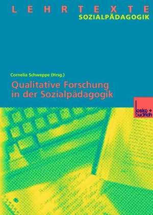 Qualitative Forschung in der Sozialpädagogik de Cornelia Schweppe