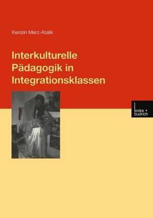 Interkulturelle Pädagogik in Integrationsklassen: Subjektive Theorien von Lehrern im gemeinsamen Unterricht von Kindern mit und ohne Behinderungen de Kerstin Merz-Atalik