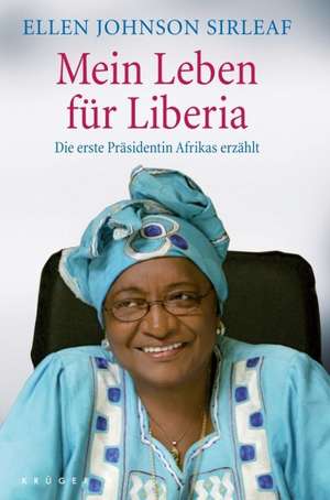 Mein Leben für Liberia de Ellen Johnson Sirleaf