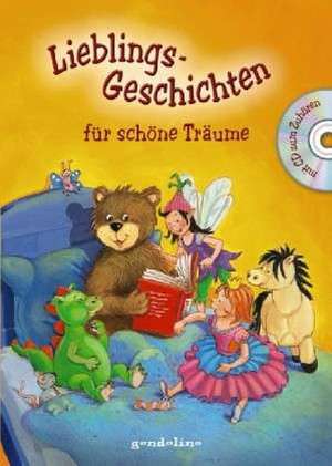 Lieblingsgeschichten für schöne Träume m.CD