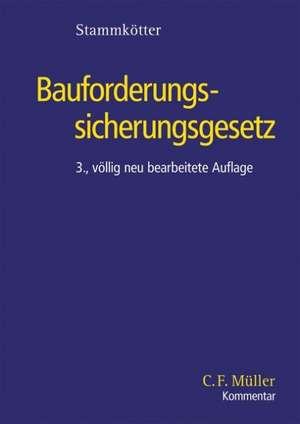 Bauforderungssicherungsgesetz de Andreas Stammkötter